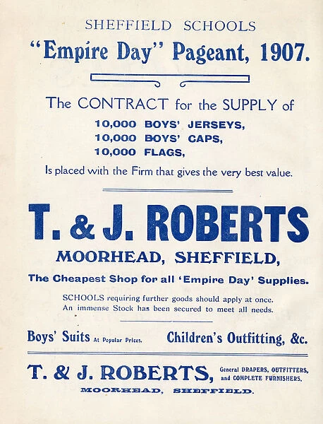 Advertisement for T and J Roberts, the cheapest shop for all Empire Day supplies, Moorhead, Sheffield, 1907