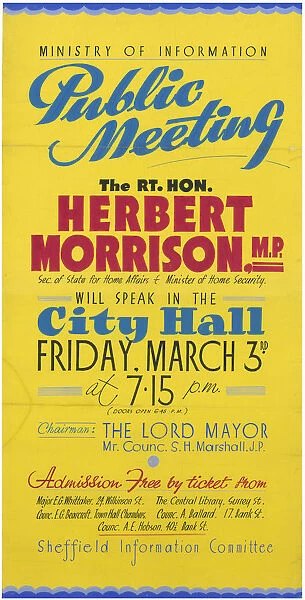 Ministry of Information, Herbert Morrison MP will speak in Sheffield City Hall, 1944