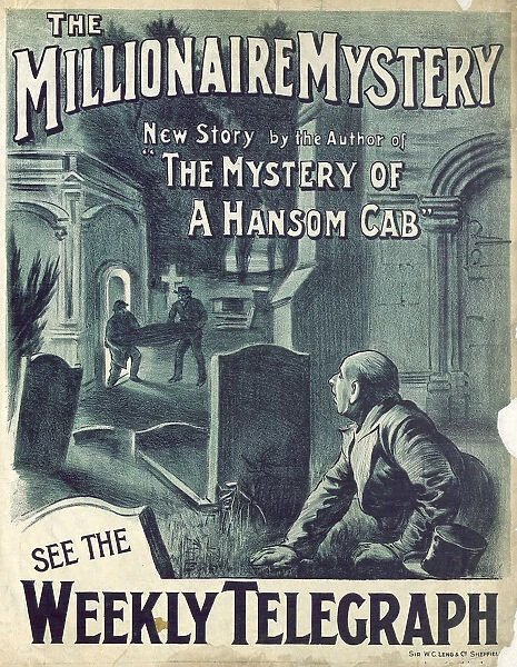Sheffield Weekly Telegraph poster: The Millionaire Mystery - new story by the author of The Mystery of a Hansom Cab, 1901