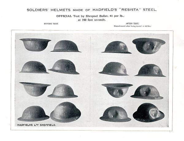 Soldiers helmets made of Hadfields Resista Steel. Official test by shrapnel bullet, 41 per lb. at 750 foot seconds, 1916