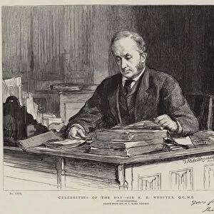 Celebrities of the Day, Sir R E Webster, QC, MP (engraving)