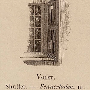 Le Vocabulaire Illustre: Volet; Shutter; Fensterladen (engraving)