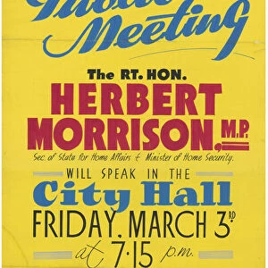 Ministry of Information, Herbert Morrison MP will speak in Sheffield City Hall, 1944