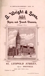 Advertisement for G. Wright, Dyers and French Cleaners, 61 Leopold Street, Sheffield Advertisement for G. Wright, Dyers and French Cleaners, 61 Leopold Street, Sheffield